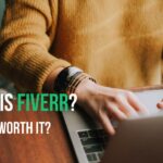 What Is Fiverr? Is it Worth it?